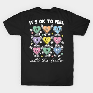 Feel All The Feels Mental Health T-Shirt